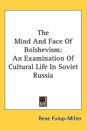 The Mind and Face of Bolshevism