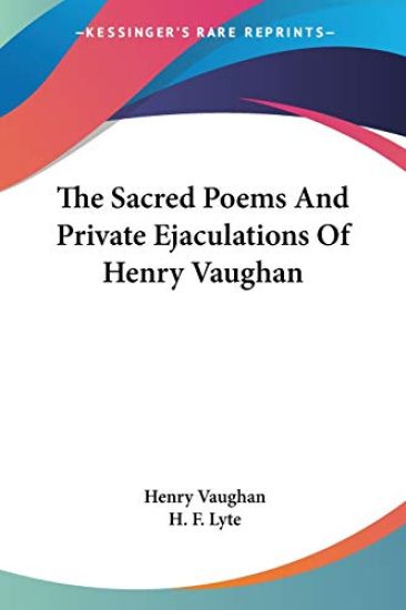 Sacred Poems And Private Ejaculations Of Henry Vaughan