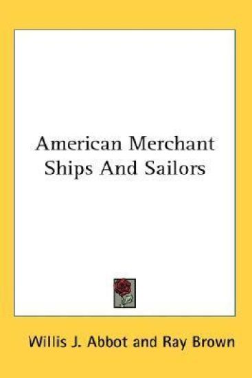 American Merchant Ships and Sailors