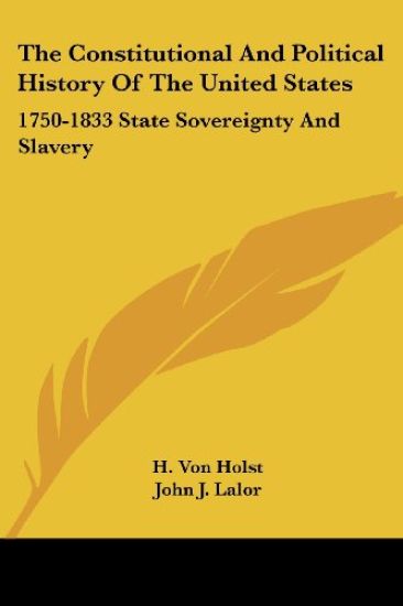 Constitutional And Political History Of The United States