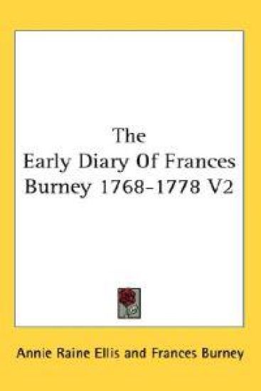 The Early Diary of Frances Burney 1768-1778