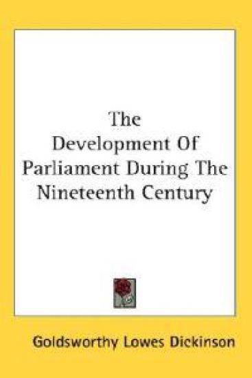 The Development of Parliament During the Nineteenth Century