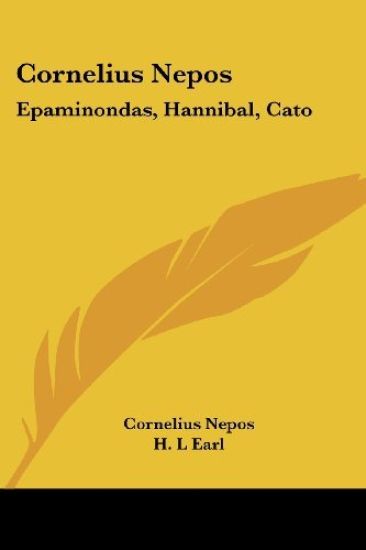Cornelius Nepos: Epaminondas, Hannibal,