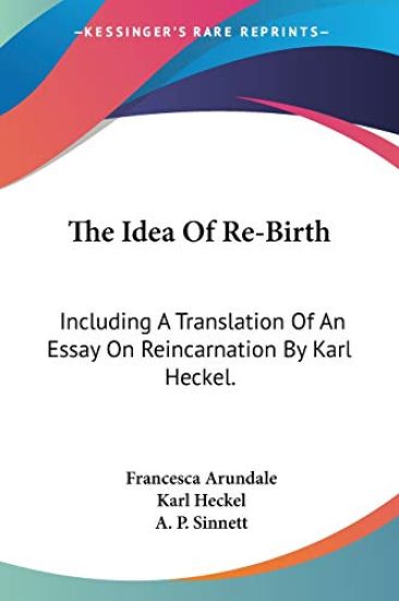 The Idea of Re-birth: Including a Transl
