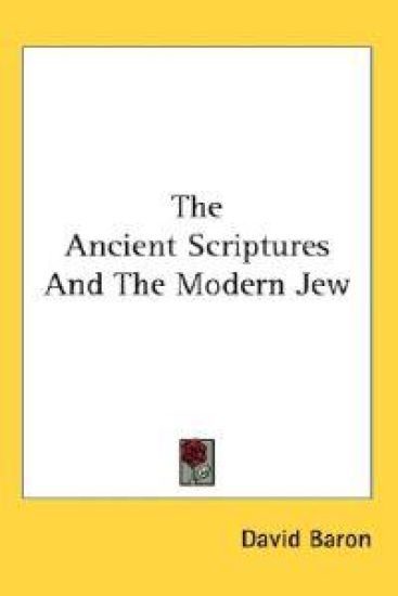 The Ancient Scriptures and the Modern Jew