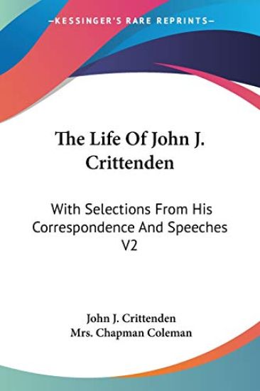 The Life of John J. Crittenden