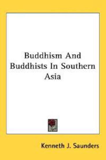 Buddhism and Buddhists in Southern Asia