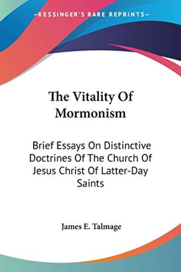 The Vitality of Mormonism: Brief Essays