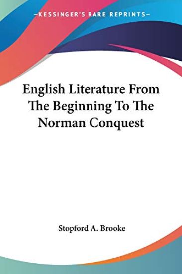 English Literature from the Beginning to the Norman Conquest