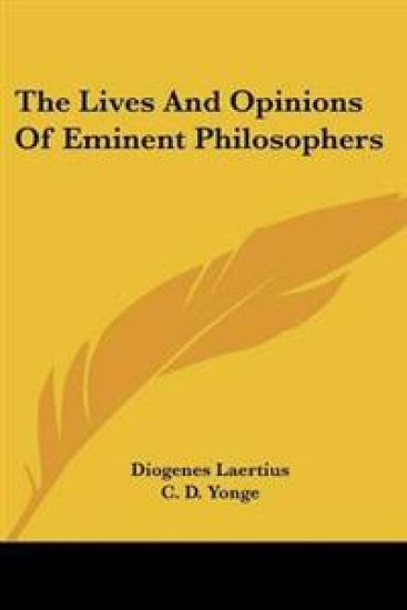 The Lives And Opinions Of Eminent Philosophers
