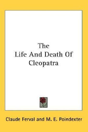The Life and Death of Cleopatra