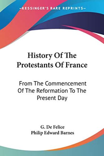 History of the Protestants of France