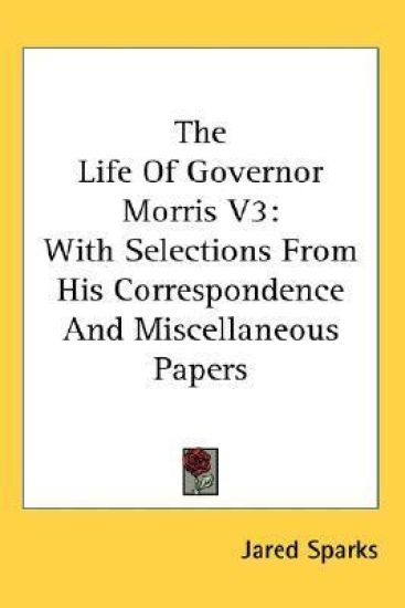 The Life of Governor Morris