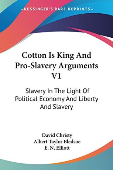 Cotton Is King and Pro-slavery Arguments