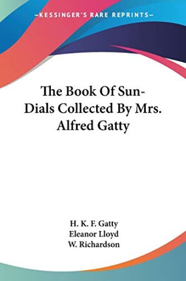The Book of Sun-dials Collected by Mrs. Alfred Gatty