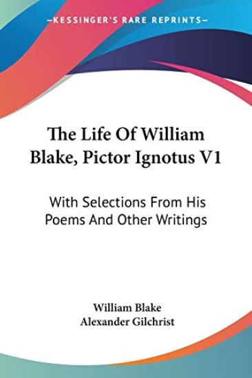 The Life of William Blake, Pictor Ignotus
