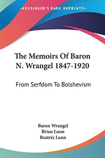 The Memoirs of Baron N. Wrangel 1847-1920