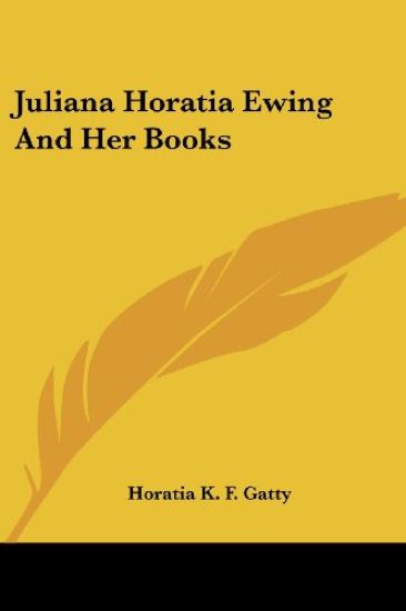 Juliana Horatia Ewing and Her Books