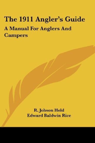 The 1911 Angler's Guide