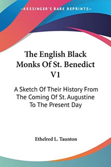 The English Black Monks of St. Benedict