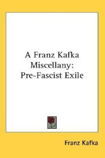 A Franz Kafka Miscellany