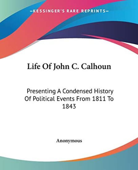 Life of John C. Calhoun