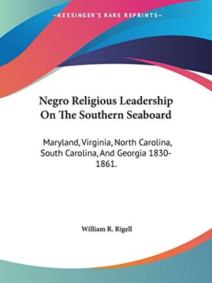 Negro Religious Leadership on the Southern Seaboard