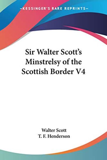 Sir Walter Scott's Minstrelsy of the Scottish Border