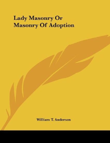 Lady Masonry or Masonry of Adoption