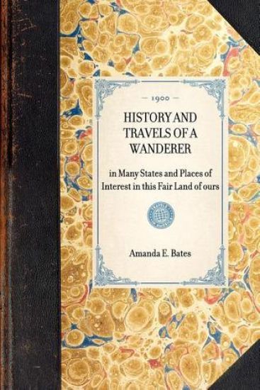 History and Travels of a Wanderer
