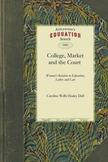 The College, the Market, and the Court