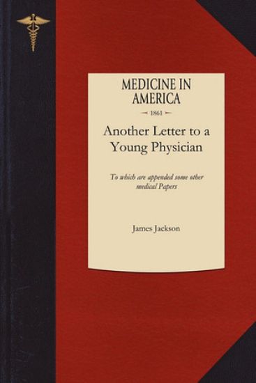 Another Letter to a Young Physician