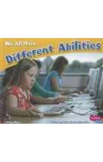 We All Have Different Abilities