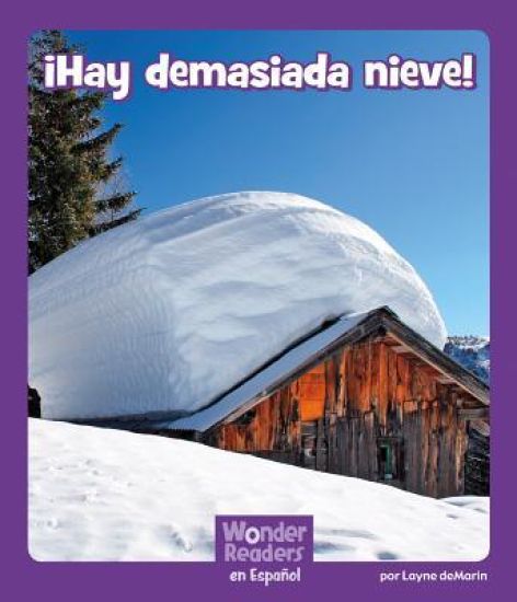 ¡Hay Demasiada Nieve!
