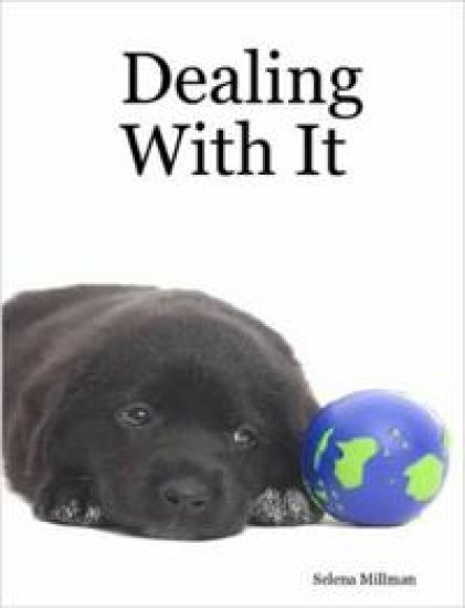 Dealing With It