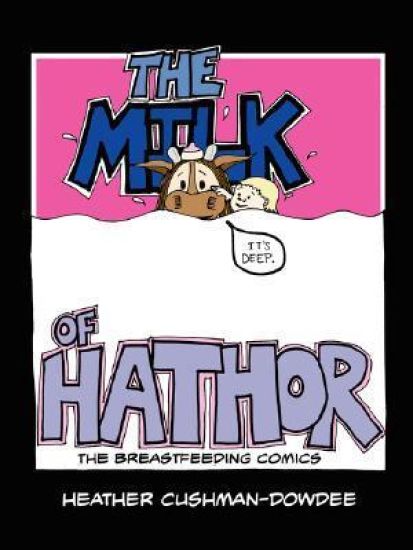 The Milk of Hathor; The Breastfeeding Comics