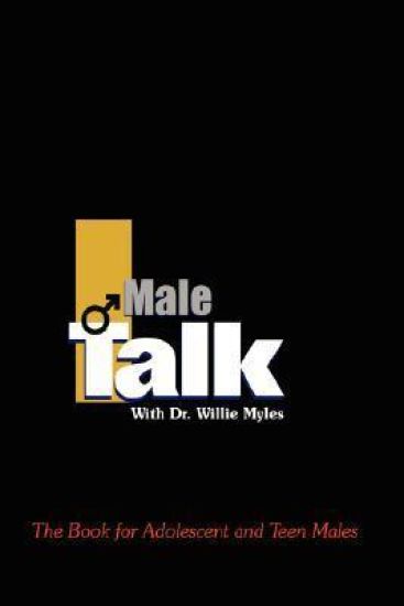 Male Talk with Dr. Willie Myles