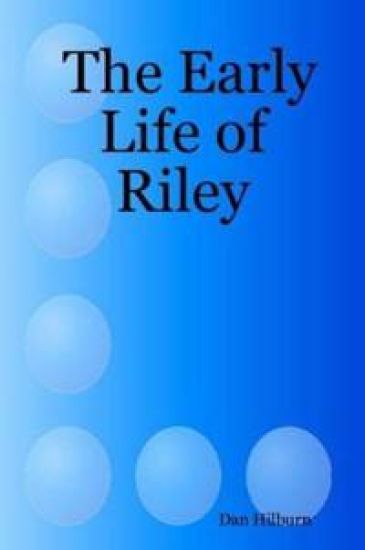 The Early Life of Riley