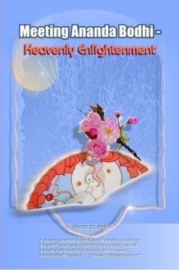 Meeting Ananda Bodhi - Heavenly Enlightenment