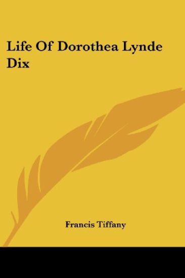 Life of Dorothea Lynde Dix