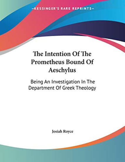 The Intention Of The Prometheus Bound Of Aeschylus
