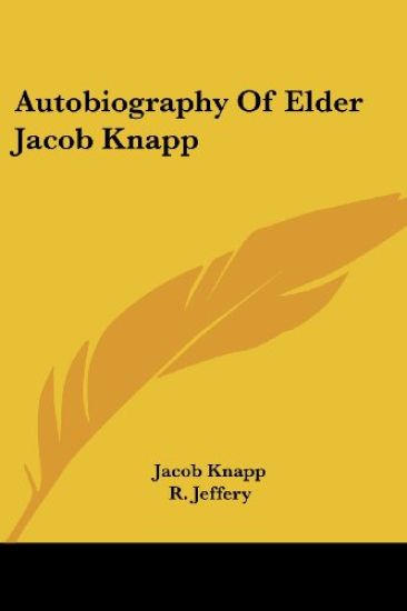 Autobiography Of Elder Jacob Knapp