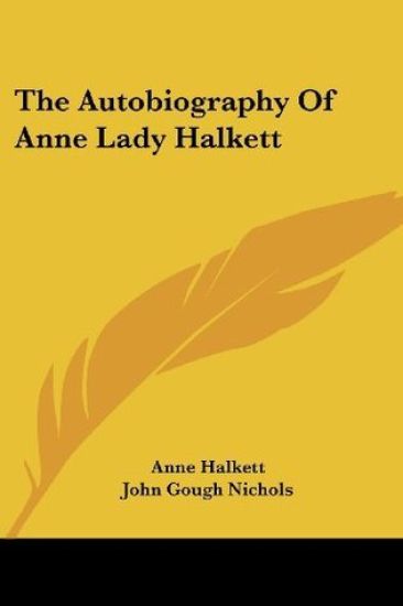 The Autobiography of Anne Lady Halkett