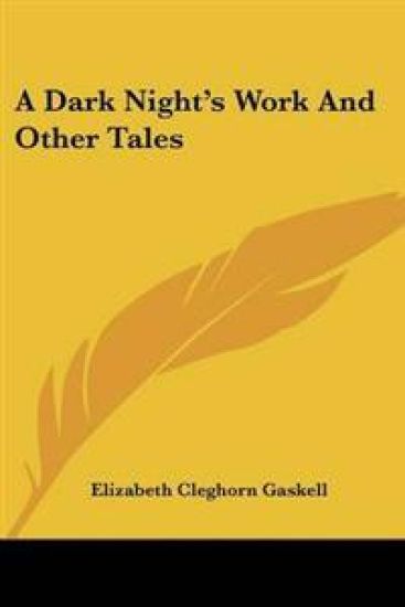 A Dark Night's Work and Other Tales