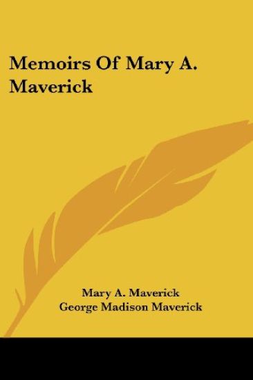 Memoirs of Mary A. Maverick