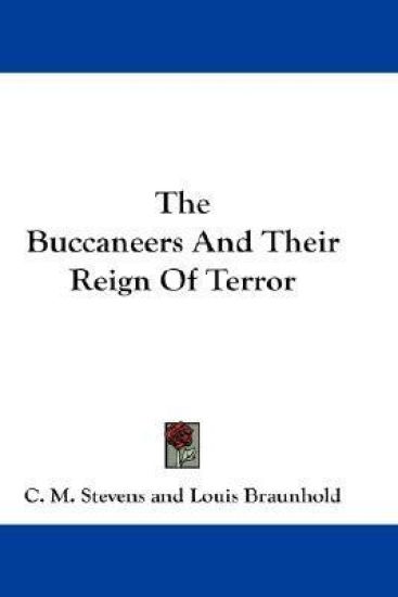 The Buccaneers And Their Reign Of Terror