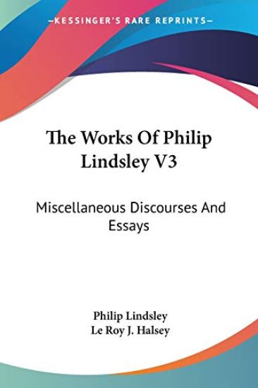 The Works Of Philip Lindsley V3: Miscellaneous Discourses And Essays