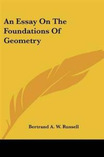 Essay On The Foundations Of Geometry