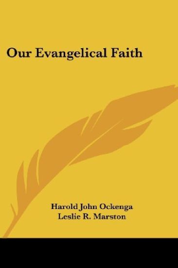 Our Evangelical Faith