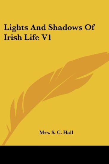 Lights and Shadows of Irish Life
